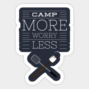 CAMP MORE WORRY LESS Sticker